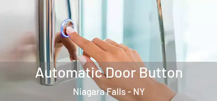 Automatic Door Button Niagara Falls - NY