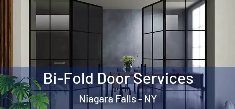 Bi-Fold Door Services Niagara Falls - NY