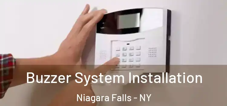 Buzzer System Installation Niagara Falls - NY
