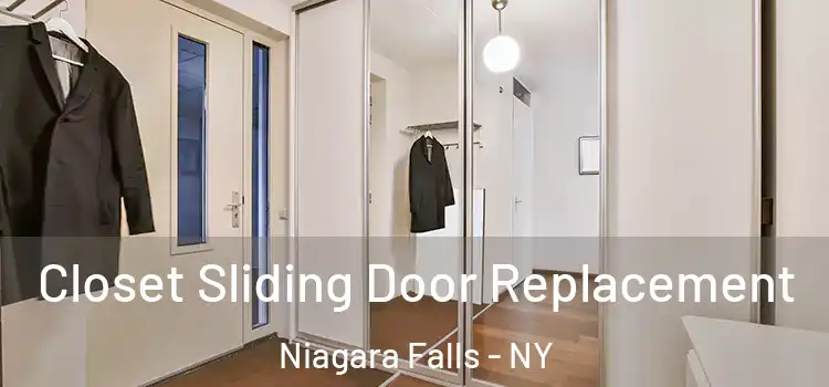 Closet Sliding Door Replacement Niagara Falls - NY