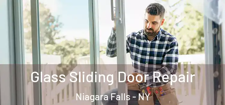 Glass Sliding Door Repair Niagara Falls - NY