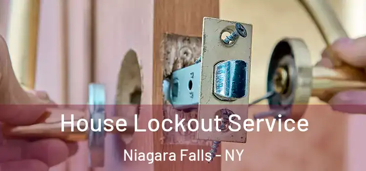 House Lockout Service Niagara Falls - NY