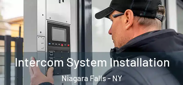 Intercom System Installation Niagara Falls - NY