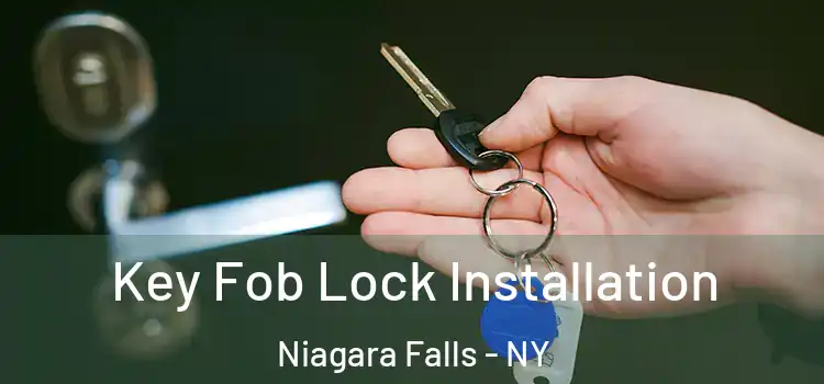 Key Fob Lock Installation Niagara Falls - NY