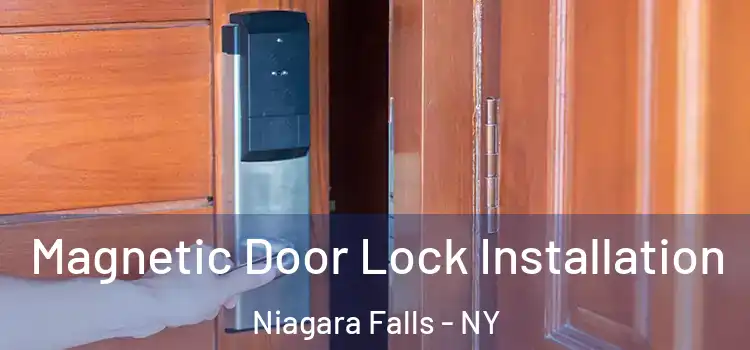  Magnetic Door Lock Installation Niagara Falls - NY