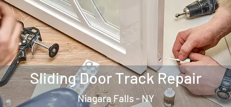 Sliding Door Track Repair Niagara Falls - NY